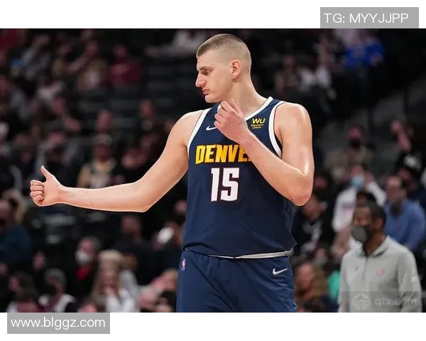 尼古拉约基奇如何引领NBA新时代的篮球风潮与战术革新